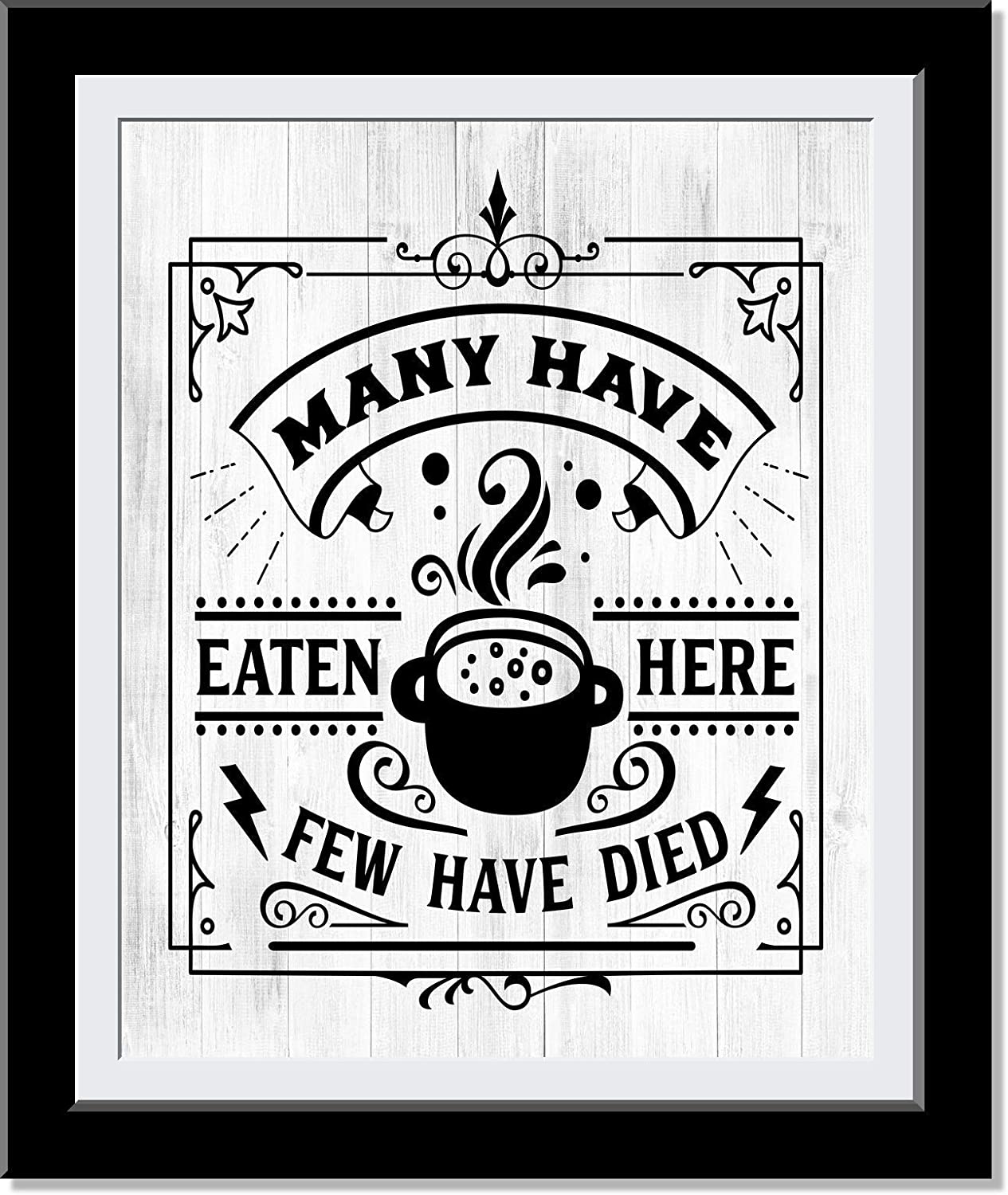 Many Have Eaten Here Few Died Funny Kitchen Signs, Kitchen Wall